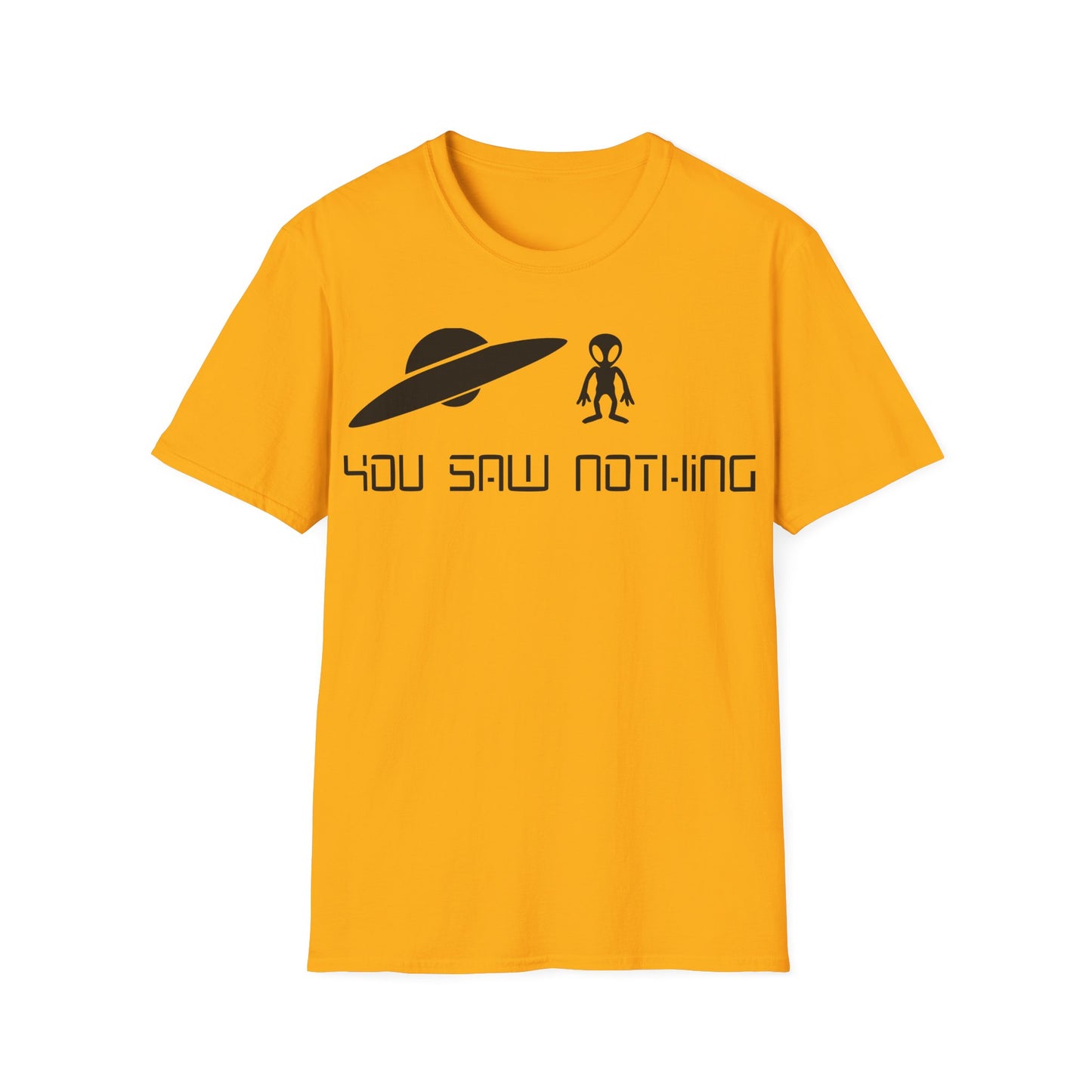 You Saw Nothing T-Shirt