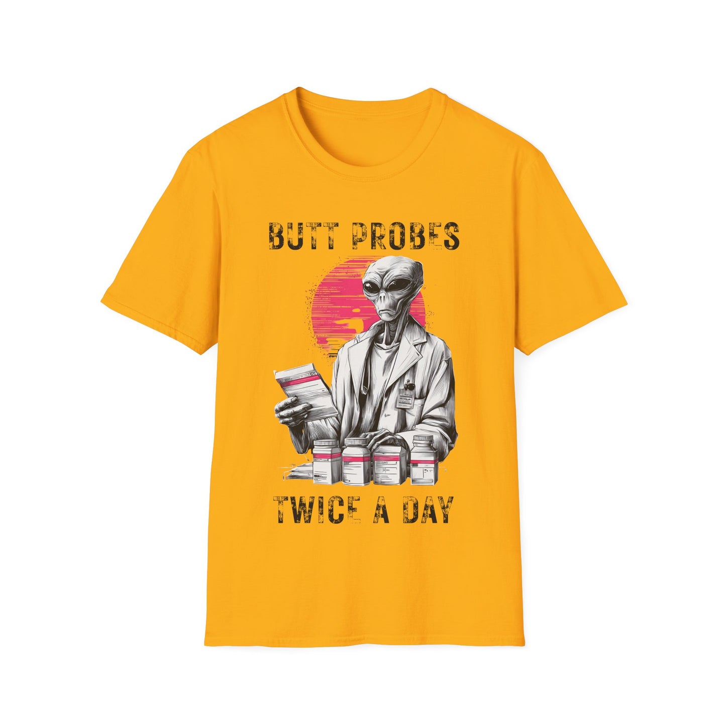 Butt Probes Twice a Day T-Shirt