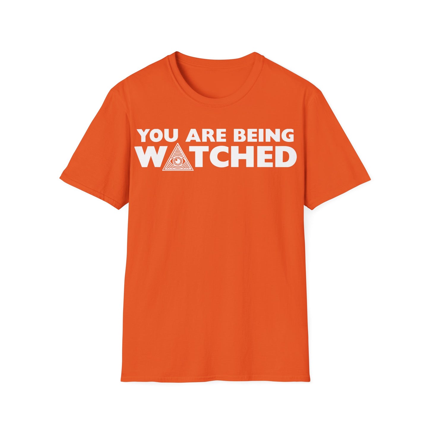You are Being Watched T-Shirt