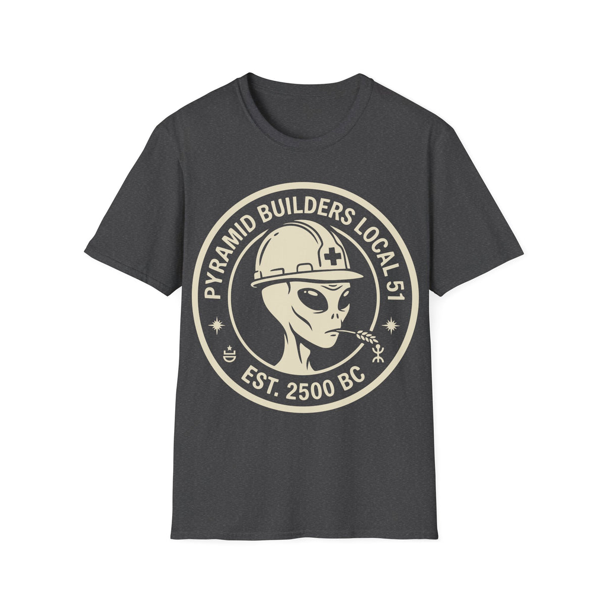 Pyramid Builders Badge t-shirt design, featuring a grey alien construction worker wearing a hard hat and chewing a wheat stalk, framed by bold circular “Pyramid Builders Local 51” and “Est. 2500 BC” lettering on a dark heather grey background