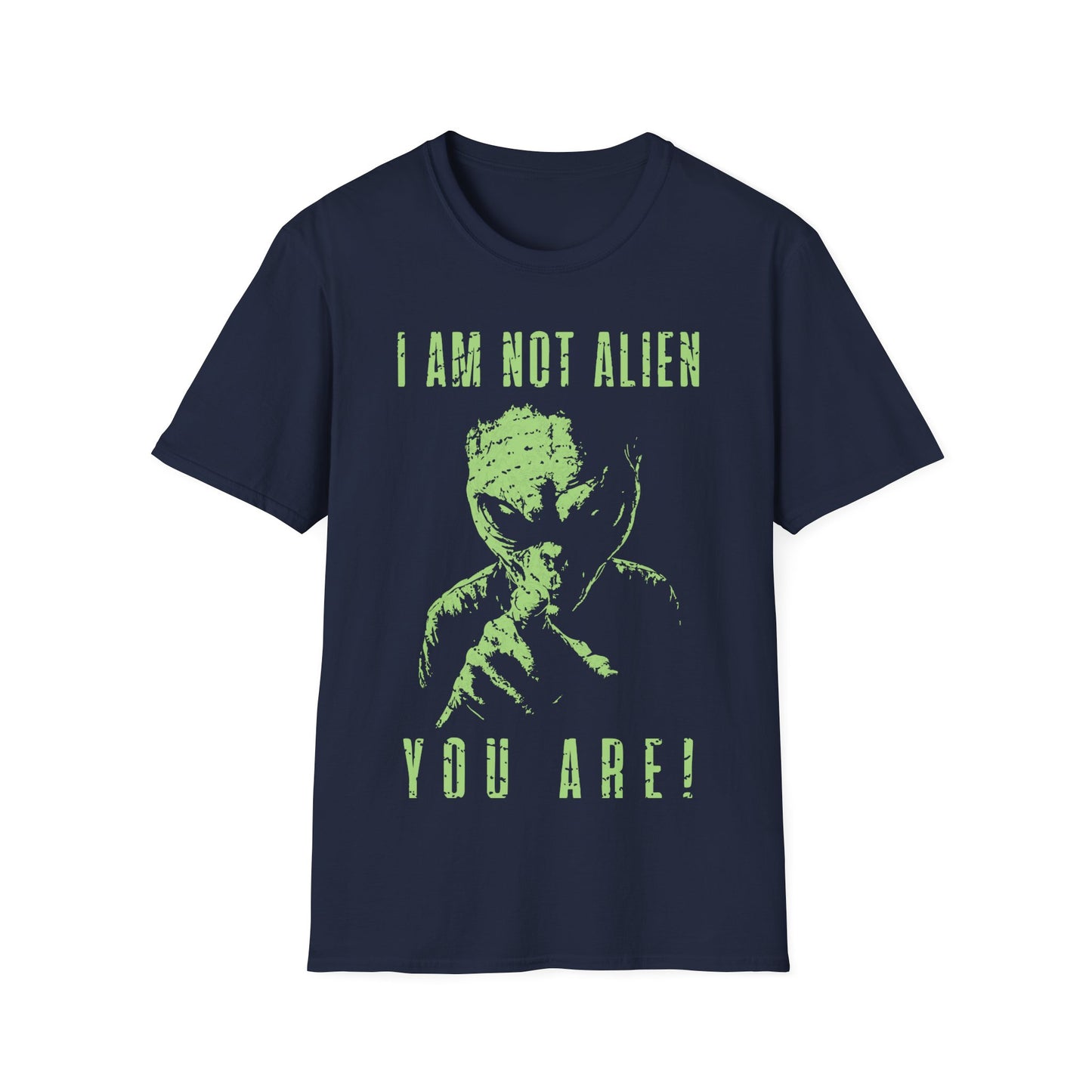 I am not Alien You Are T-Shirt