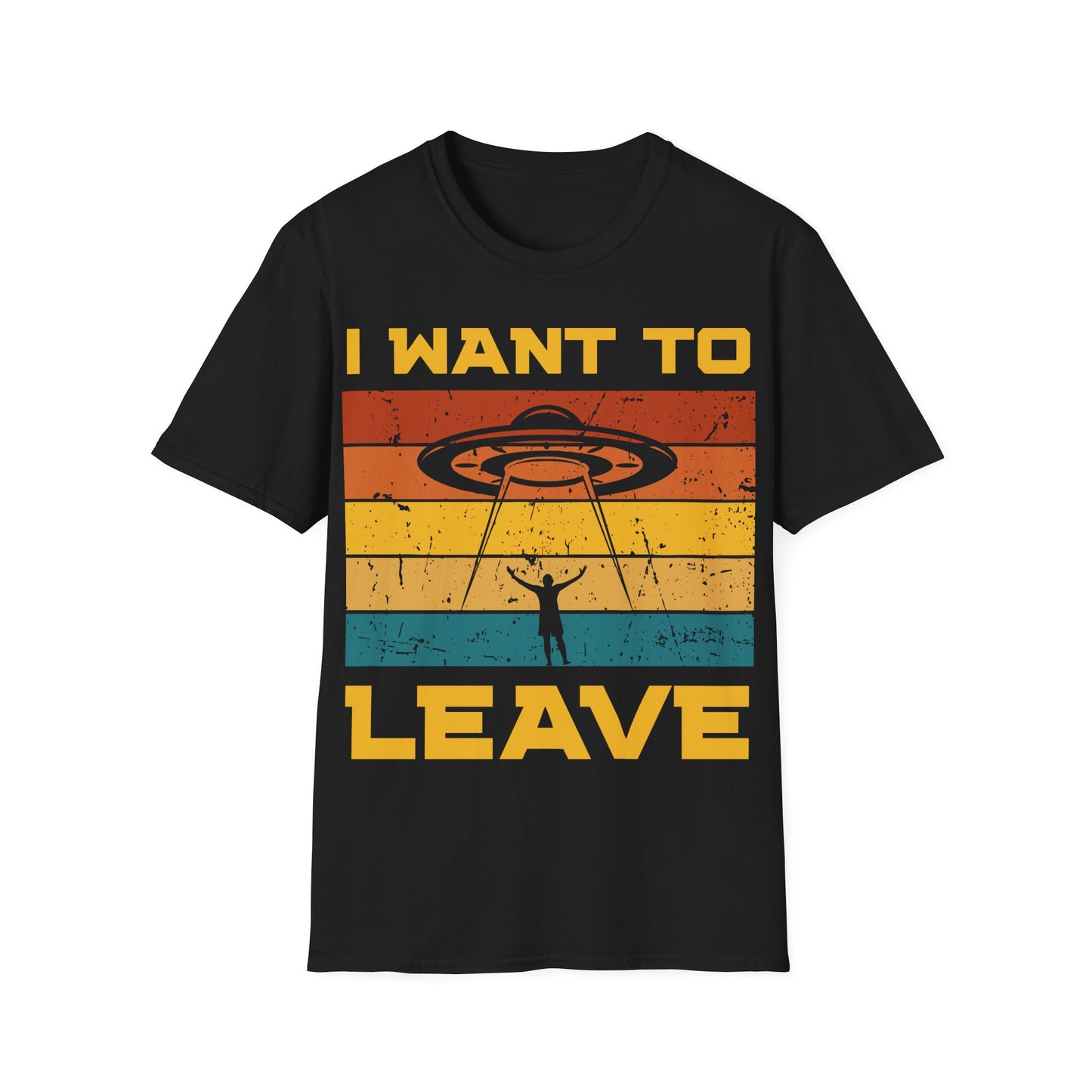 I Want to Leave T-Shirt
